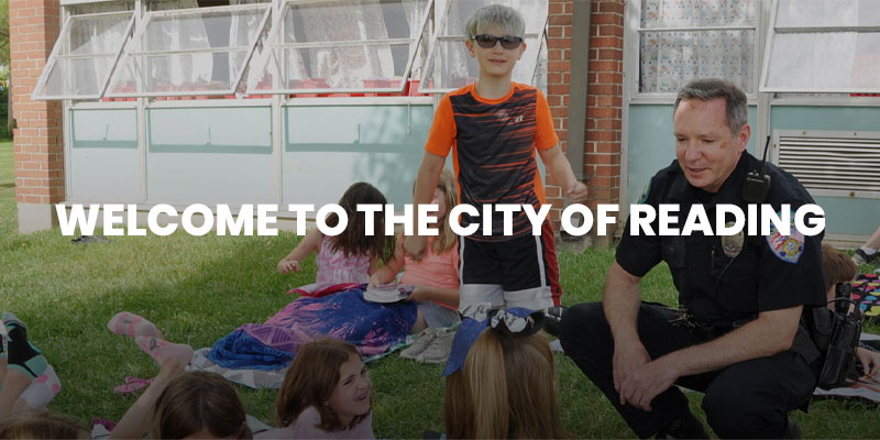 Welcome to the City of Reading Welcome to the City of Reading